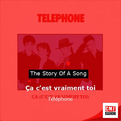 Ça c’est vraiment toi – Téléphone