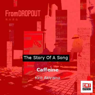 final cover Caffeine Kiro Akiyama