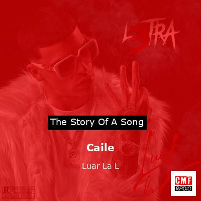 Caile – Luar La L