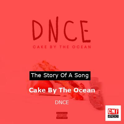 final cover Cake By The Ocean DNCE