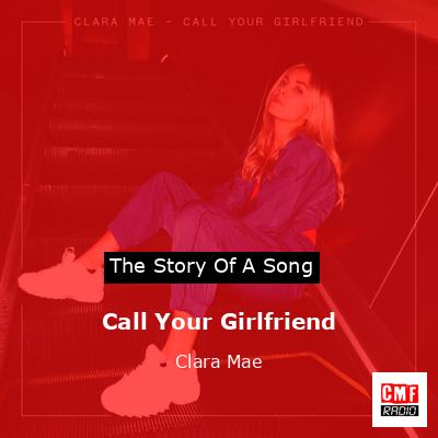 final cover Call Your Girlfriend Clara Mae