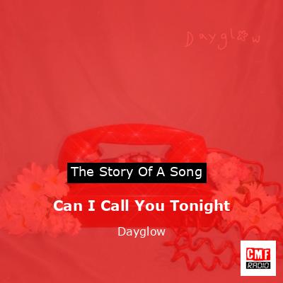Dayglow: Can I Call You Tonight? (2018)