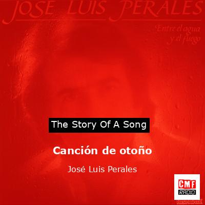 Canción de otoño – José Luis Perales