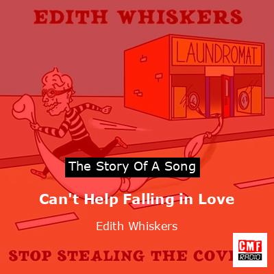 Can’t Help Falling in Love – Edith Whiskers