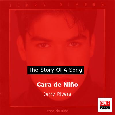 Cara de Niño – Jerry Rivera