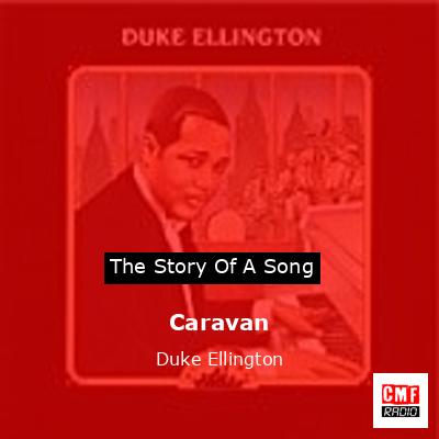 Caravan – Duke Ellington