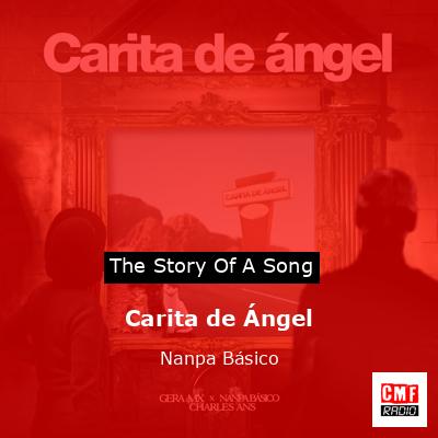 The story and meaning of the song Carita de ngel Nanpa B sico