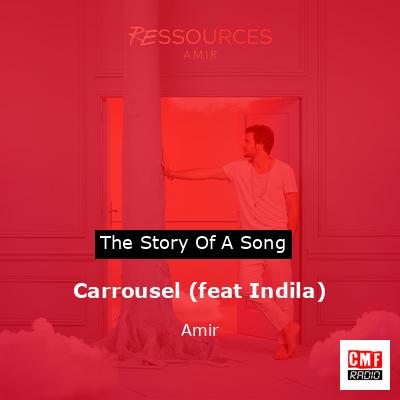 Carrousel (feat Indila) – Amir