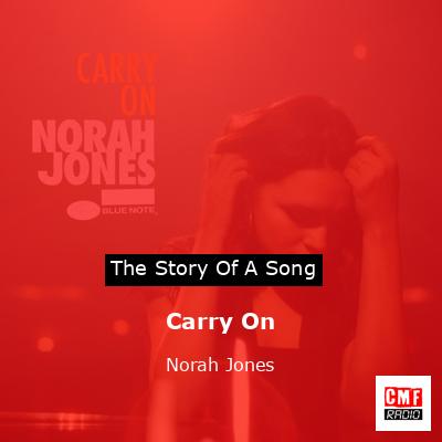 Carry On – Norah Jones