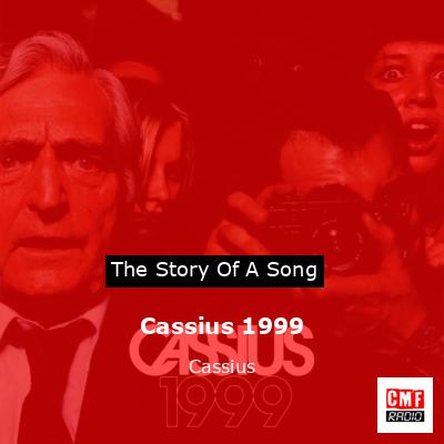 Cassius 1999 – Cassius