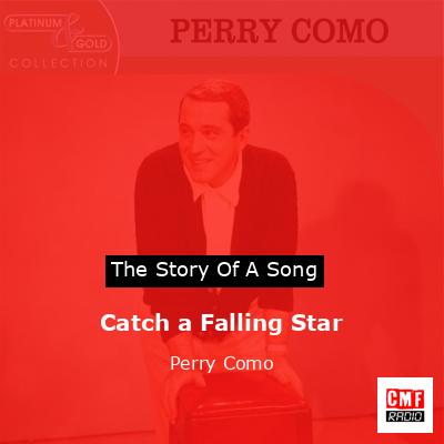 Catch a Falling Star – Perry Como