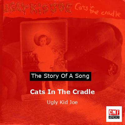 final cover Cats In The Cradle Ugly Kid Joe 1