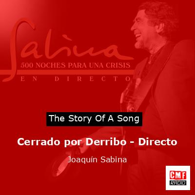 Cerrado por Derribo – Directo – Joaquín Sabina