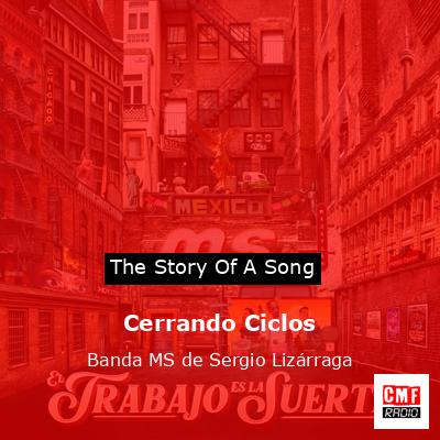 Cerrando Ciclos – Banda MS de Sergio Lizárraga