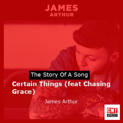 final cover Certain Things feat Chasing Grace James Arthur