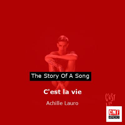 C’est la vie – Achille Lauro