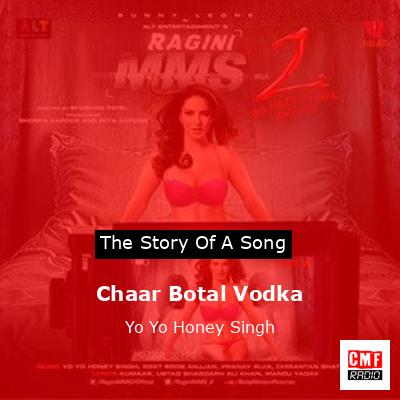 Chaar Botal Vodka – Yo Yo Honey Singh