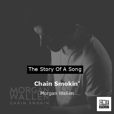 final cover Chain Smokin Morgan Wallen