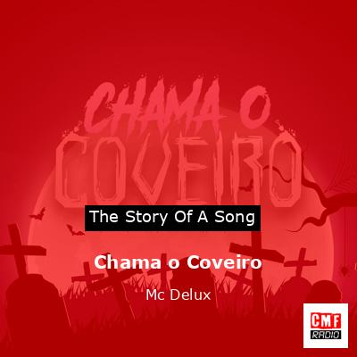 Chama o Coveiro – Mc Delux
