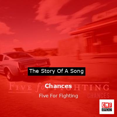Chances – Five For Fighting