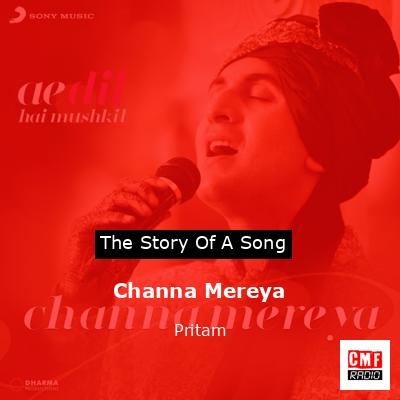 Channa Mereya – Pritam