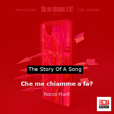 Che me chiamme a fa? – Rocco Hunt