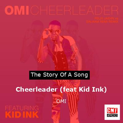 Cheerleader (feat Kid Ink) – OMI