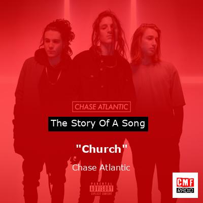 “Church” – Chase Atlantic
