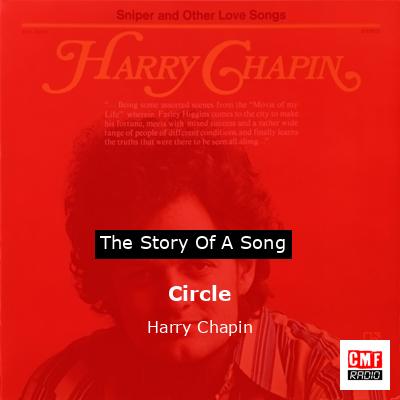 Circle – Harry Chapin