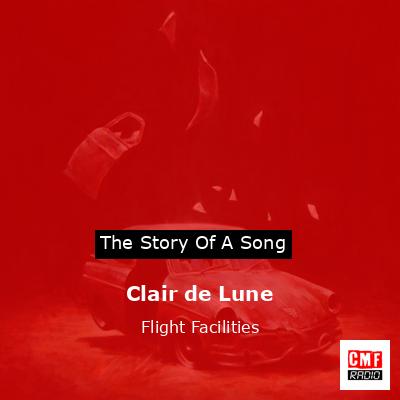 Clair de Lune – Flight Facilities