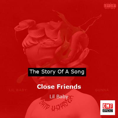 Close Friends – Lil Baby