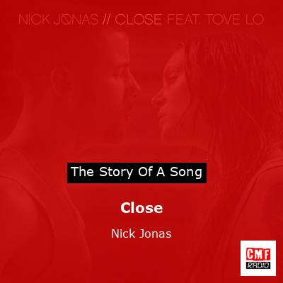 final cover Close Nick Jonas