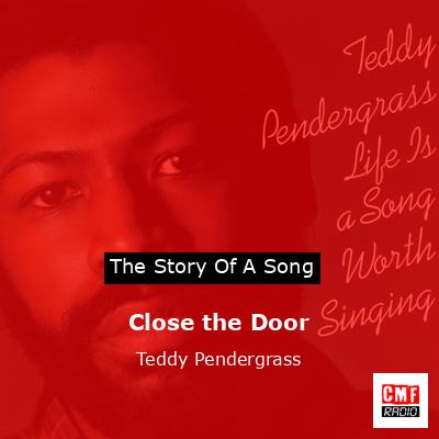 Close the Door – Teddy Pendergrass
