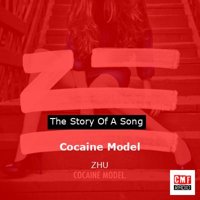 Cocaine Model – ZHU
