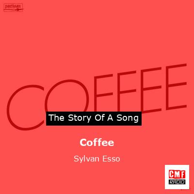 Coffee – Sylvan Esso