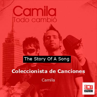 Coleccionista de Canciones – Camila
