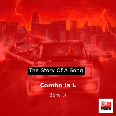 Combo la L – Beny Jr