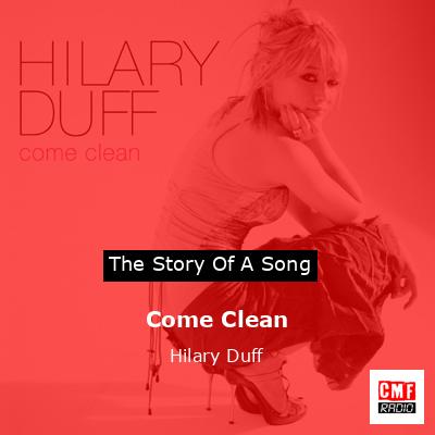 Come Clean – Hilary Duff
