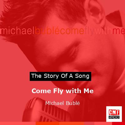 Come Fly with Me – Michael Bublé