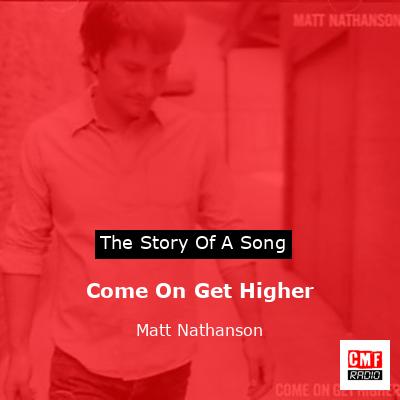 Come On Get Higher – Matt Nathanson