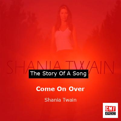 Come On Over – Shania Twain