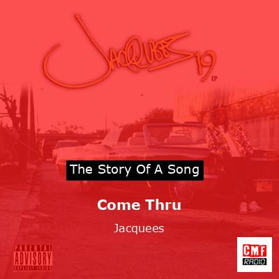 Come Thru – Jacquees