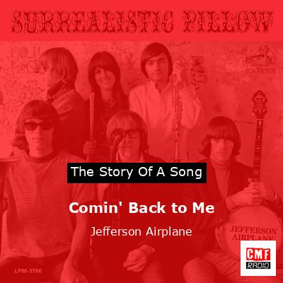 Comin’ Back to Me – Jefferson Airplane