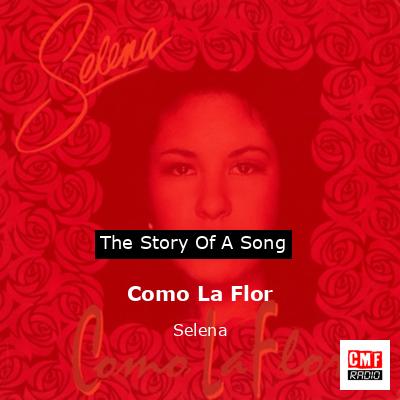 Como La Flor – Selena