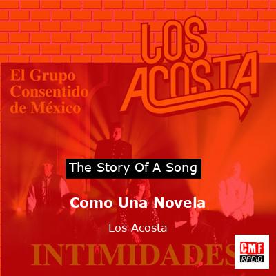 Como Una Novela – Los Acosta