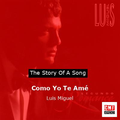 final cover Como Yo Te Ame Luis Miguel
