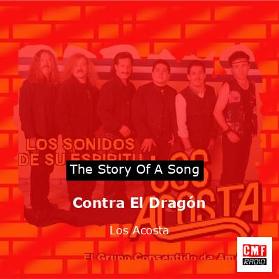 Contra El Dragón – Los Acosta