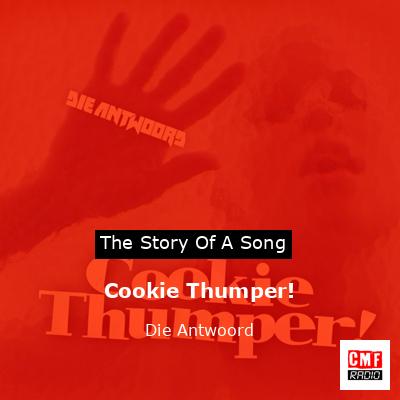 Cookie Thumper! – Die Antwoord