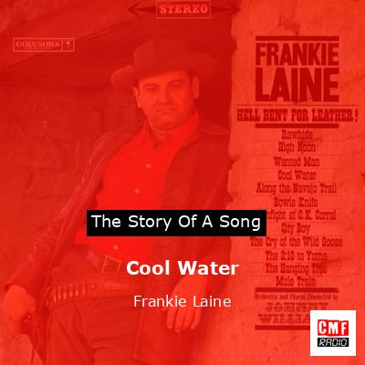 Cool Water – Frankie Laine