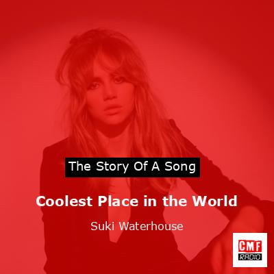 final cover Coolest Place in the World Suki Waterhouse